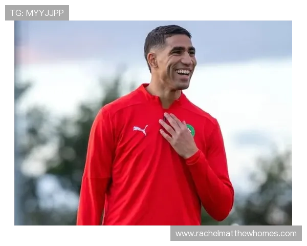 阿什拉夫领衔摩洛哥国家队前景备受期待